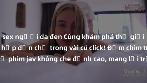 sex người da đen Cùng khám phá thế giới jav không che siêu hấp dẫn chỉ trong vài cú click! Đắm chìm trong những bộ phim jav không che đỉnh cao, mang lại trải nghiệm thú vị và đầy kích thích.